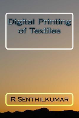 Digital Printing of Textiles 1533400237 Book Cover