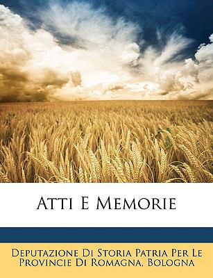 Atti E Memorie [Italian] 1148840478 Book Cover