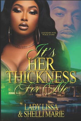 It's Her Thickness For Me: Standalone B0FBKZJYJH Book Cover