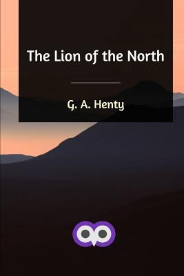 The Lion of the North 0368035220 Book Cover