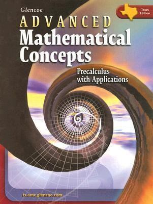 Advanced Mathematical Concepts: Precalculus wit... 0078756308 Book Cover