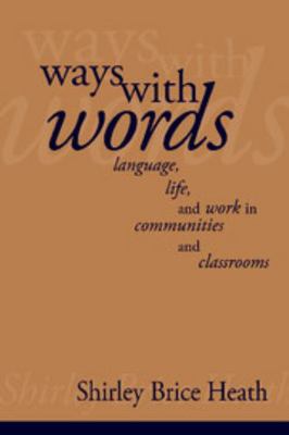 Ways with Words: Language, Life and Work in Com... 0521273196 Book Cover