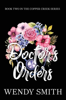 Doctor's Orders: Alternate Cover Edition 1991303459 Book Cover