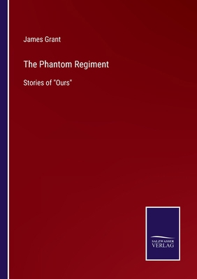 The Phantom Regiment: Stories of Ours 3752580445 Book Cover