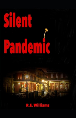 Silent Pandemic B08B35XK6F Book Cover