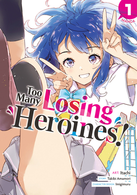Too Many Losing Heroines! (Manga) Vol. 1 B0CVTD9V5P Book Cover