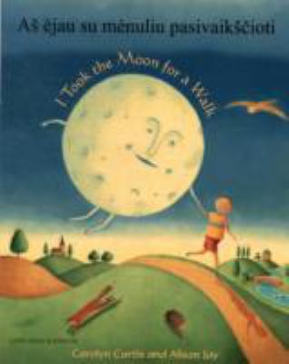 I Took the Moon for a Walk (English and Lithuan... [Lithuanian] 1846113776 Book Cover
