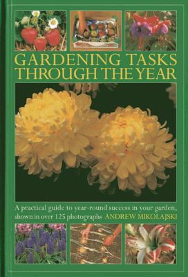 Gardening Tasks Through the Year: A Practical G... 0754827666 Book Cover