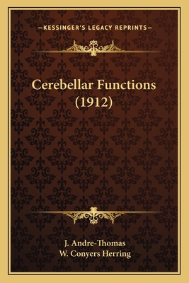 Cerebellar Functions (1912) 1164600567 Book Cover