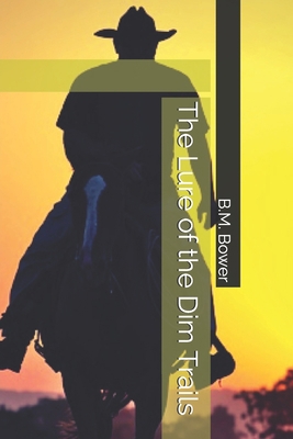 The Lure of the Dim Trails 1699890846 Book Cover