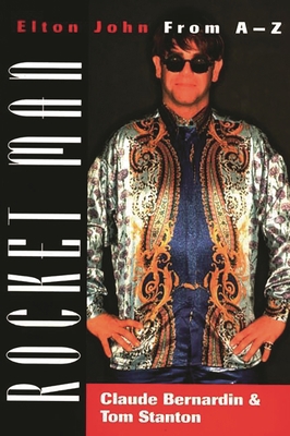 Rocket Man: Elton John from A-Z 0275956989 Book Cover