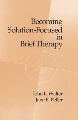 Becoming Solution-Focused in Brief Therapy 113800958X Book Cover