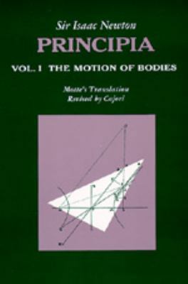 Principia : Vol. 1 The Motion of Bodies 0520009282 Book Cover