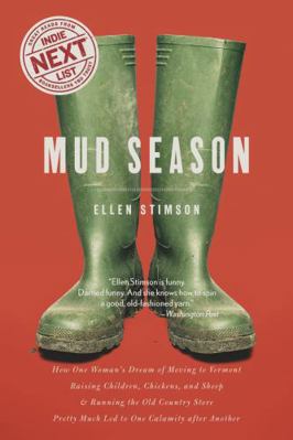Mud Season: How One Woman's Dream of Moving to ... 1581572611 Book Cover