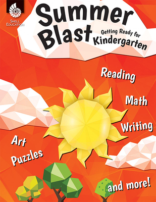 Summer Blast: Getting Ready for Kindergarten 1425815502 Book Cover