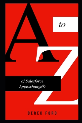 A to Z of Salesforce Appexchange: A Book For Be... B0932JC98Y Book Cover