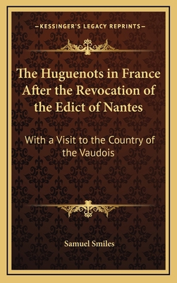 The Huguenots in France After the Revocation of... 1163433241 Book Cover