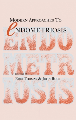 Modern Approaches to Endometriosis 0792389018 Book Cover