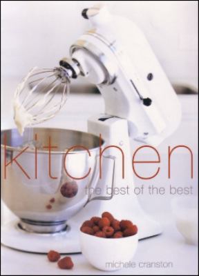 Kitchen: The Best of the Best 1552856291 Book Cover