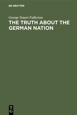 The Truth about the German Nation 3486743767 Book Cover