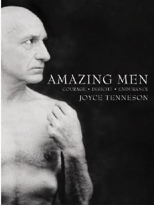 Amazing Men: Courage, Insight, Endurance 0821228552 Book Cover