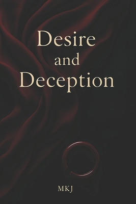 Desire and Deception B0F4QLLJ4V Book Cover