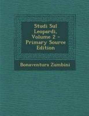 Studi Sul Leopardi, Volume 2 [Italian] 1294257552 Book Cover