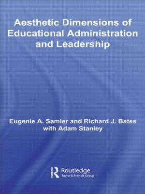 The Aesthetic Dimensions of Educational Adminis... 0415511585 Book Cover