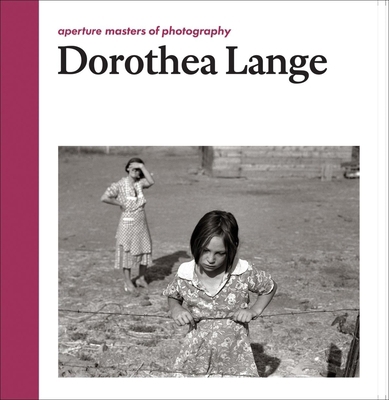 Dorothea Lange: Aperture Masters of Photography 159711295X Book Cover