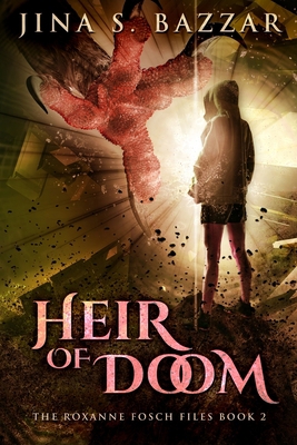 Heir of Doom - Roxanne Fosch Files Book 2 1715482778 Book Cover