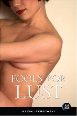 Fools for Lust 1562015109 Book Cover