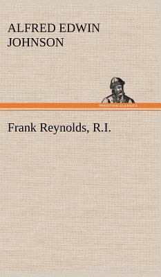 Frank Reynolds, R.I. 3849193209 Book Cover