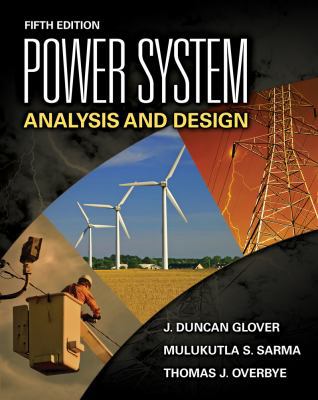 Power System Analysis and Design, Fifth Edition 1111425779 Book Cover