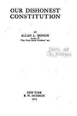 Our Dishonest Constitution 1533036233 Book Cover
