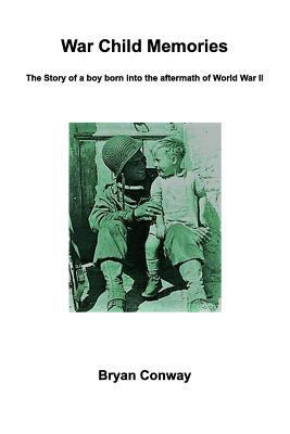 War Child Memories 1548879266 Book Cover