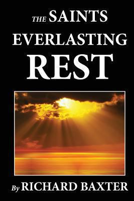 The Saint's Everlasting Rest 1478190140 Book Cover