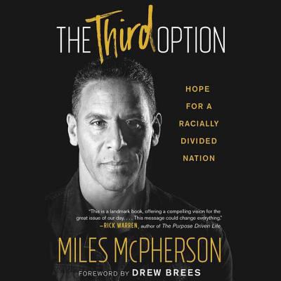 The Third Option: Hope for a Racially Divided N... 1508277060 Book Cover