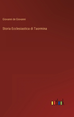 Storia Ecclesiastica di Taormina [Italian] 3368204912 Book Cover