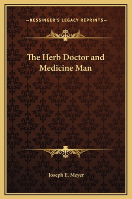 The Herb Doctor and Medicine Man 1169255574 Book Cover