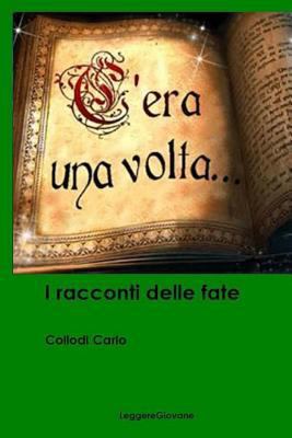 I racconti delle fate [Italian] 153018245X Book Cover