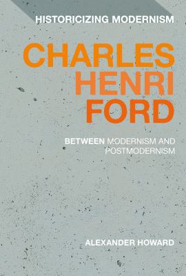 Charles Henri Ford: Between Modernism and Postm... 1474278574 Book Cover