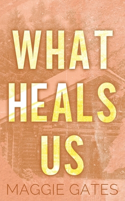 What Heals Us 1972162039 Book Cover