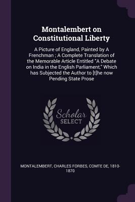 Montalembert on Constitutional Liberty: A Pictu... 137792355X Book Cover