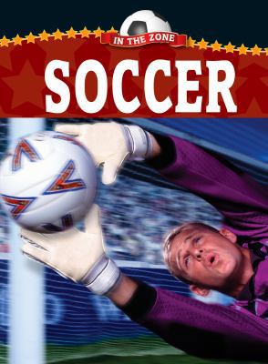 Soccer (In the Zone) 1605961256 Book Cover