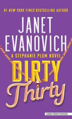 Dirty Thirty [Large Print] 1420516329 Book Cover