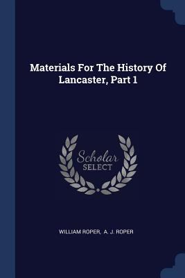 Materials For The History Of Lancaster, Part 1 1377215393 Book Cover