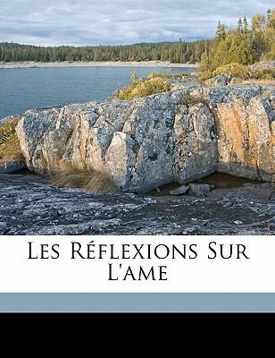 Les Reflexions Sur L'Ame [Hebrew] 1173170065 Book Cover