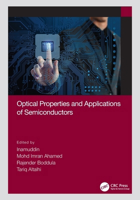 Optical Properties and Applications of Semicond... 1032037024 Book Cover