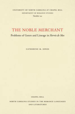 Noble Merchant: Problems of Genre and Lineage i... 0807892459 Book Cover