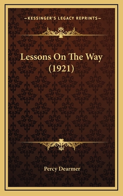 Lessons On The Way (1921) 1167071247 Book Cover